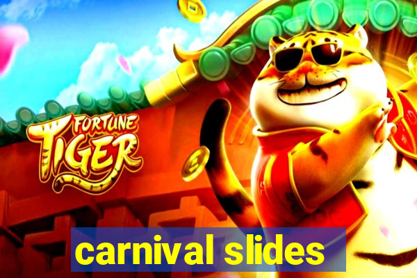 carnival slides